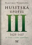 Husitská epopej III 1426 - 1437: Za…