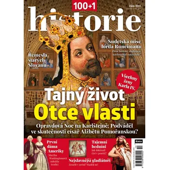 Časopis 100+1 historie 10/2022 - Tajný život Otce vlasti