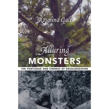 Cizojazyčná kniha Alluring Monsters - Galt, Rosalind (Senior Lecturer in Film Studies, University of Sussex)