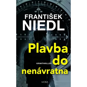 Plavba do nenávratna - František Niedl…