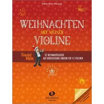 Weihnachten mit meiner Violine (mit Audio-Download) - Holzer-Rhomberg, Andrea