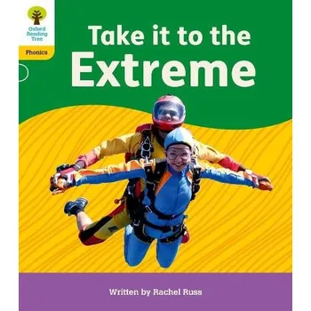 Cizí jazyk Oxford Reading Tree: Floppy's Phonics Decoding Practice: Oxford Level 5: Take it to the Extreme - Russ, Rachel