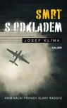 Smrt s odkladem - Josef Klíma (2022,…