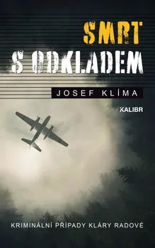Smrt s odkladem - Josef Klíma (2022, pevná)