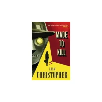 Made to Kill - Christopher, Adam
