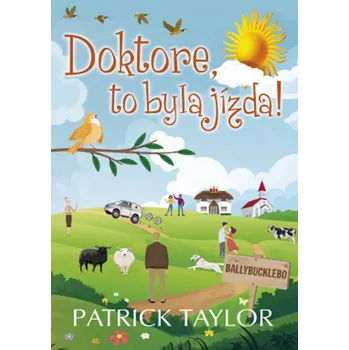 Doktore, to byla jízda! - Patrick…