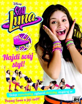 omalovánky Soy Luna Najdi svůj styl - JIRI MODELS (2017)