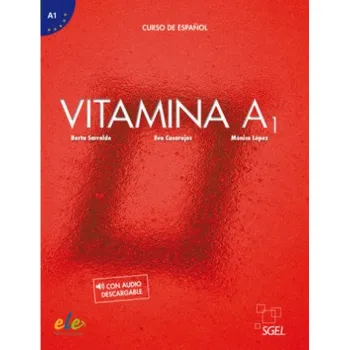 Německý jazyk Vitamina A1: Curso de español / Kursbuch mit Code. con audio descargable. Mit Online-Zugang; MIt Online-Zugang – Berta Sarralde,Eva Casarejos,Mónica López (ES)