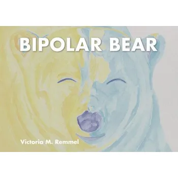 Cizojazyčná kniha Bipolar Bear - Remmel, Victoria