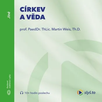 Církev a věda - Martin Weis - audiokniha