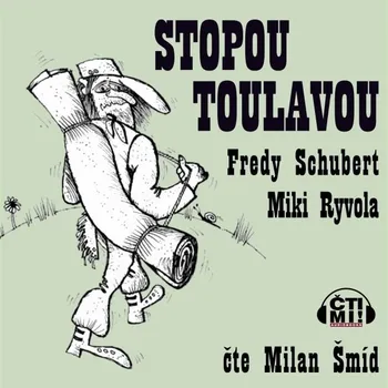Stopou toulavou - Fredy Schubert - audiokniha