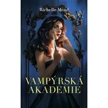 Vampýrská akademie - Richelle Mead…