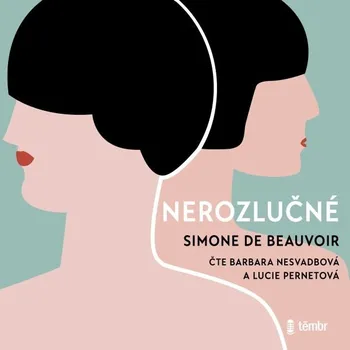 Nerozlučné - Simon de Beauvoir - audiokniha