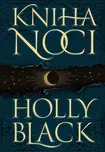 Kniha noci - Holly Blacková (2022,…