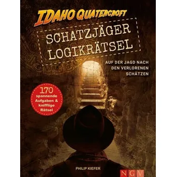 Schatzjäger Logikrätsel - Idaho Quatercroft - Kiefer, Philip