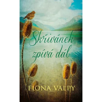 Skřivánek zpívá dál - Fiona Valpy…