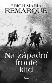 kniha Na západní frontě klid - Erich Maria Remarque (2020, pevná)