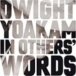 Dwight Yoakam: In Other's Words (CD)