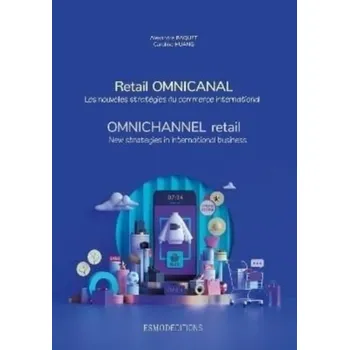 Omnichannel Retail - Basquet, Alexandre; Huang, Caroline