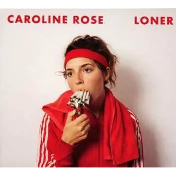 Zahraniční hudba CD Caroline Rose: Loner 2018