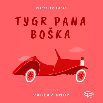 Tygr pana Boška Audiokniha: MP3 ke stažení