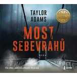 Most sebevrahů - Taylor Adams (čtou…