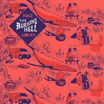Zahraniční hudba CD The Burning Hell: Public Library 2016