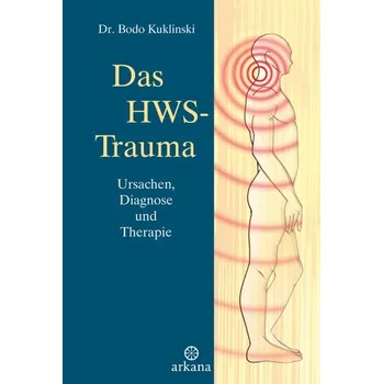 Das HWS-Trauma - Kuklinski, Bodo [DE] (2024, Firma, ARKANA Verlag)