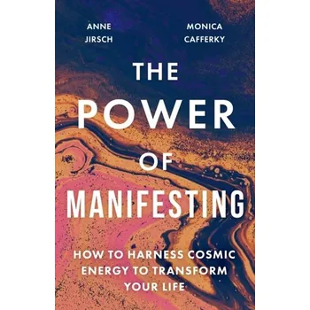 Osobní rozvoj The Power of Manifesting - Jirsch Anne; Cafferky Monica