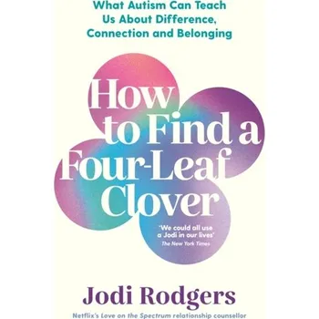 How to Find a Four-Leaf Clover - Rodgers, Jodi