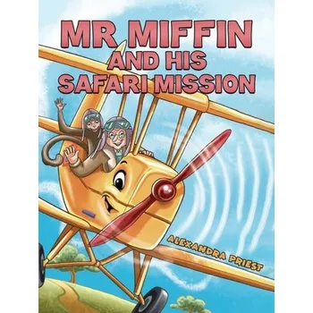 Mr Miffin and His Safari Mission - Priest, Alexandra