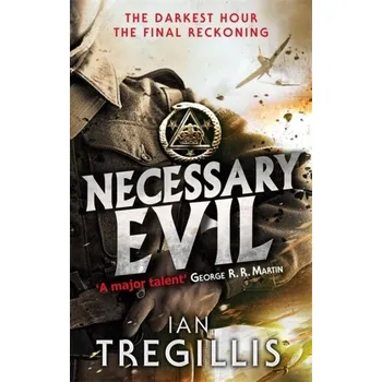 Necessary Evil - Ian Tregillis