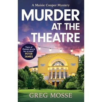 Murder at the Theatre - Mosse, Greg