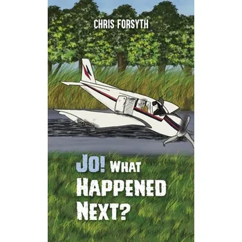 Jo! What Happened Next? - Forsyth, Chris