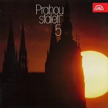 Prahou staletí (5)