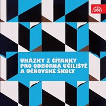 Ukázky z čítanky pro odborná učiliště a učňovské školy