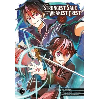 The Strongest Sage With The Weakest Crest 17 - Shinkoshoto