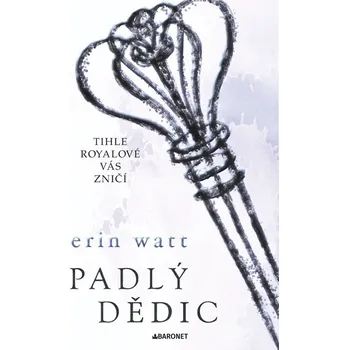 Padlý dědic (4) - Erin Watt