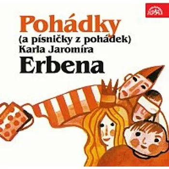 Pohádky (a písničky z pohádek) Karla Jaromíra Erbena