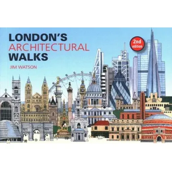 Cestování London's Architectural Walks - Watson, Jim