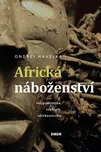Africká náboženství - Ondřej Havelka…