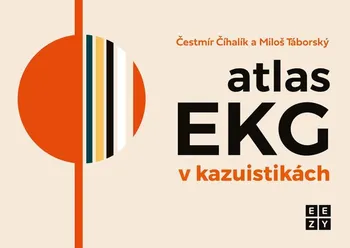 Atlas EKG v kazuistikách - Čestmír Číhalík a Miloš Táborský (2024, pevná)