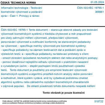 ČSN ISO/IEC 19795-1 - Informační technologie - Testování biometrické výkonnosti a podávání zpráv - Část 1: Principy a rámec - Tisk