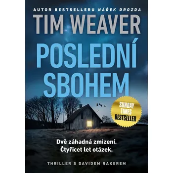 Poslední sbohem - Tim Weaver (2024, pevná), e-kniha