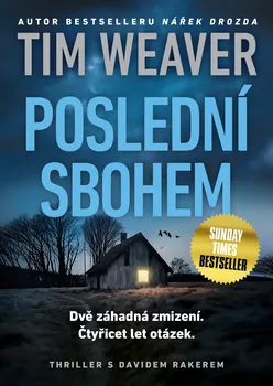 Kniha Poslední sbohem - Tim Weaver (2024) [E-kniha]