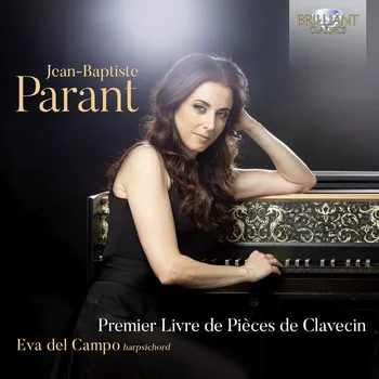 Zahraniční hudba Jean-Baptiste Parant: Premier Livre de Pièces de Clavecin (CD) (Eva del Campo)