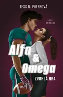 Alfa & Omega: Zvrhlá hra - Tess M. Puffrová (2024, pevná)