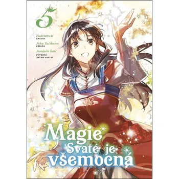 Magie Svaté je všemocná (5) - Juka Tačibana