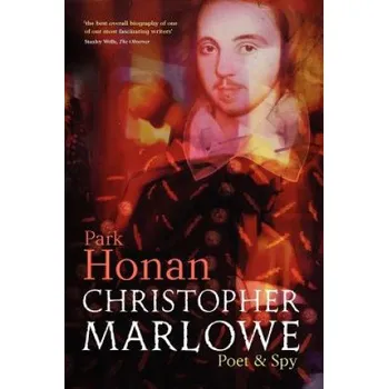 Christopher Marlowe – Park Honan (EN)