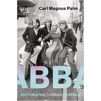 Hudební výchova Abba. Historia kultowego zespołu - Carl Magnus Palm